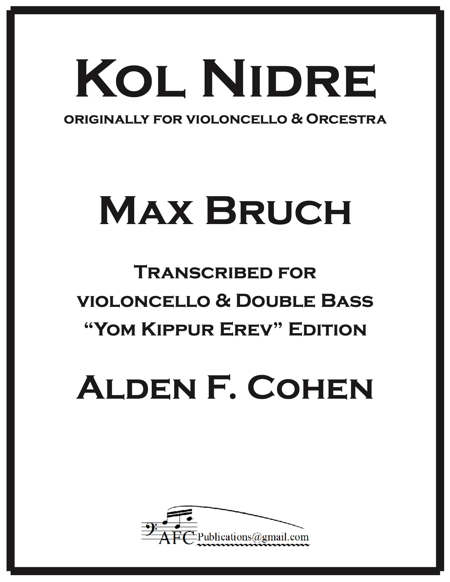 Max Bruch: Kol Nidre for solo double bass & cello and db (arranged by Alden Cohen)