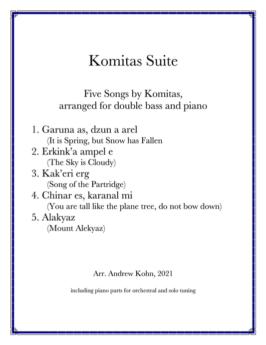 Komitas Suite: Five Songs for double bass and piano (arr. Andrew Kohn)