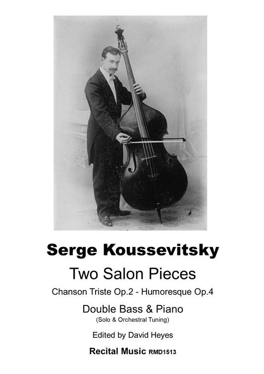 Serge Koussevitsky: Two Salon Pieces for double bass & piano (Op. 2 & 4)