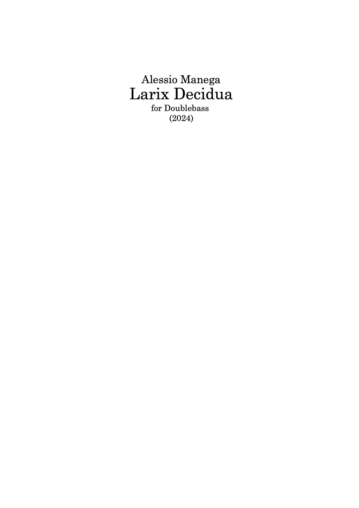 Alessio Manega: Larix Decidua for solo double bass