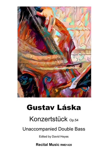 Gustav Láska: Konzertstück Op.54 for unaccompanied double bass