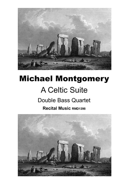 Michael Montgomery: A Celtic Suite for double bass quartet
