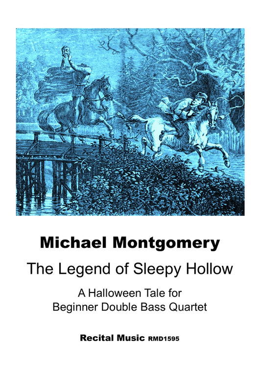 Michael Montgomery: The Legend of Sleepy Hollow: A Halloween Tale for Beginner Double Bass Quartet