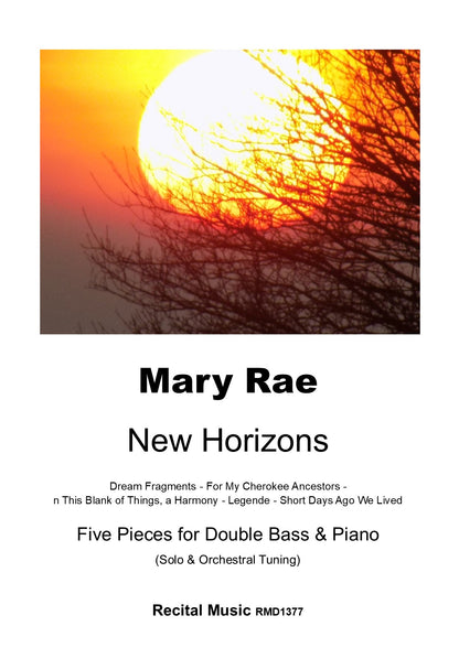 Mary Rae: New Horizons: Five Pieces for double bass & piano