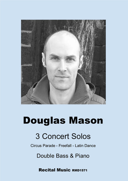 Douglas Mason: 3 Concert Solos for double bass & piano