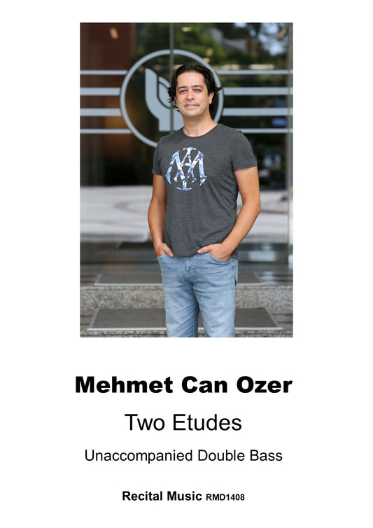 Mehmet Can Ozer: Two Etudes for unaccompanied double bass