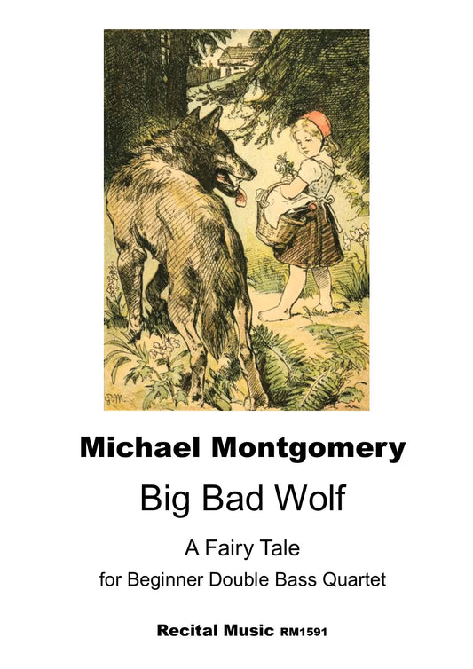 Michael Montgomery: Big Bad Wolf: A Fairy Tale for Beginner Double Bass Quartet