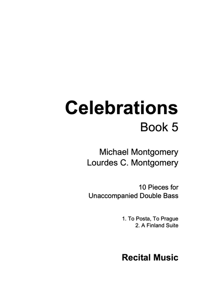 Michael & Lourdes Montgomery: Celebrations Book 5 for unaccompanied double bass
