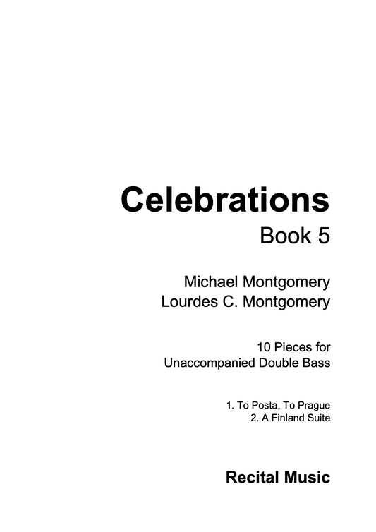 Michael & Lourdes Montgomery: Celebrations Book 5 for unaccompanied double bass