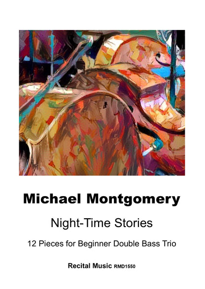 Michael Montgomery: Night-Time Stories for Beginner Double Bass Trio