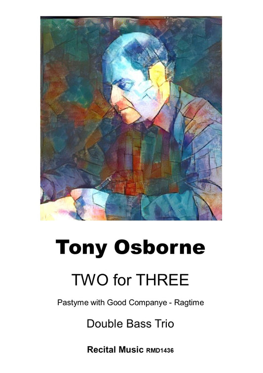 Tony Osborne: Two for Three: Two Double Bass Trios