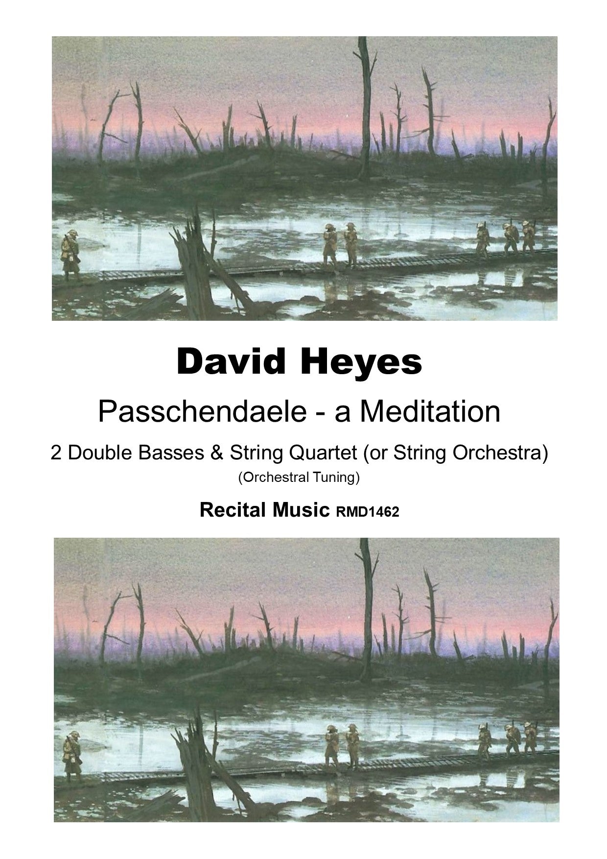 David Heyes: Passchendaele - a Meditation for 2 double basses & string quartet