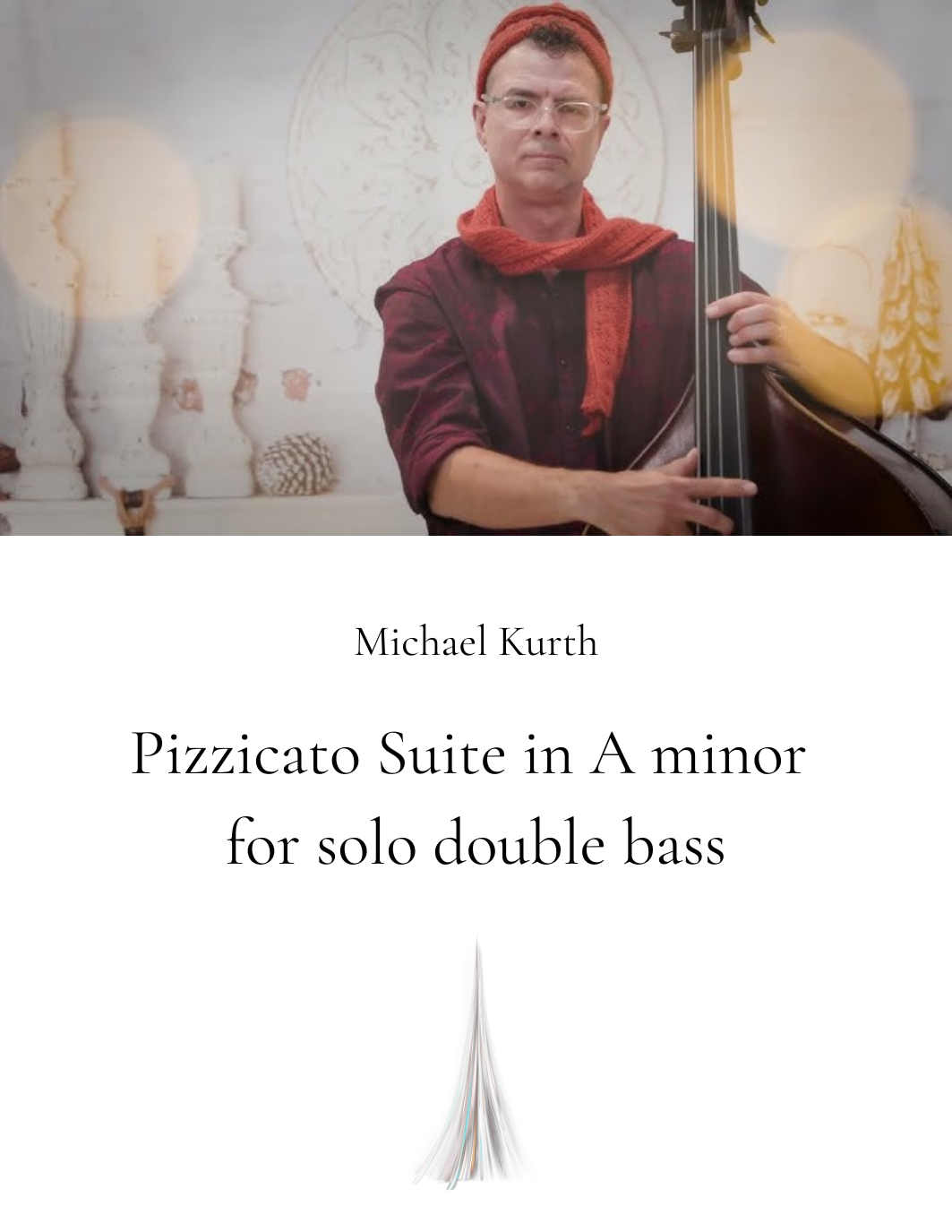 Michael Kurth: Pizzicato Suite in A minor for solo double bass