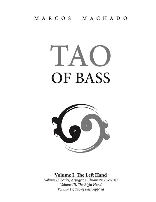 Marcos Machado: Tao of Bass, Volume I, The Left Hand