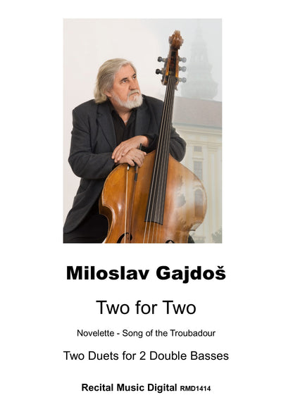 Miloslav Gajdoš: Two for Two: Two Duets for 2 Double Basses