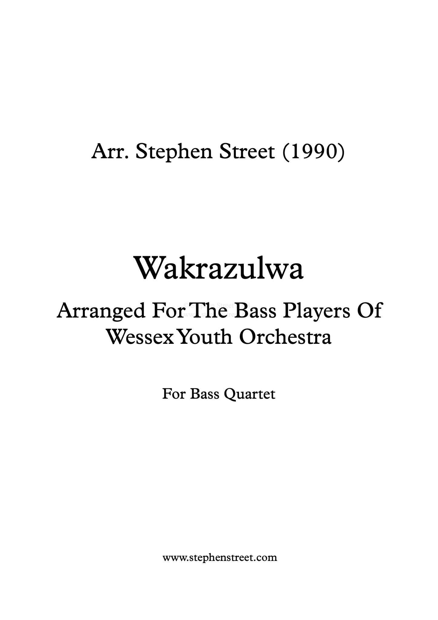 South African Melody: Wakrazulwa for bass quartet (arr. Stephen Street)