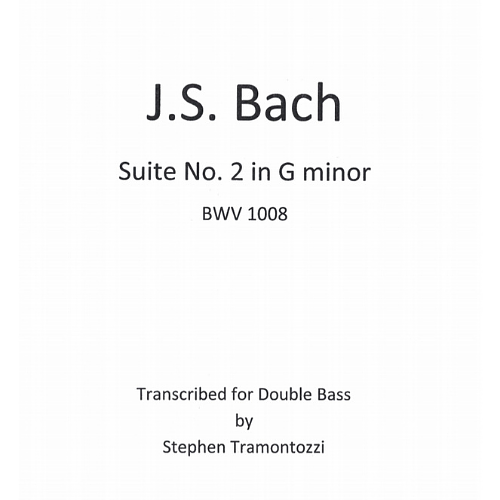 J.S. Bach: Suite No. 2 for Solo Double Bass, BWV 1008 transposed to G minor (Tramontozzi)
