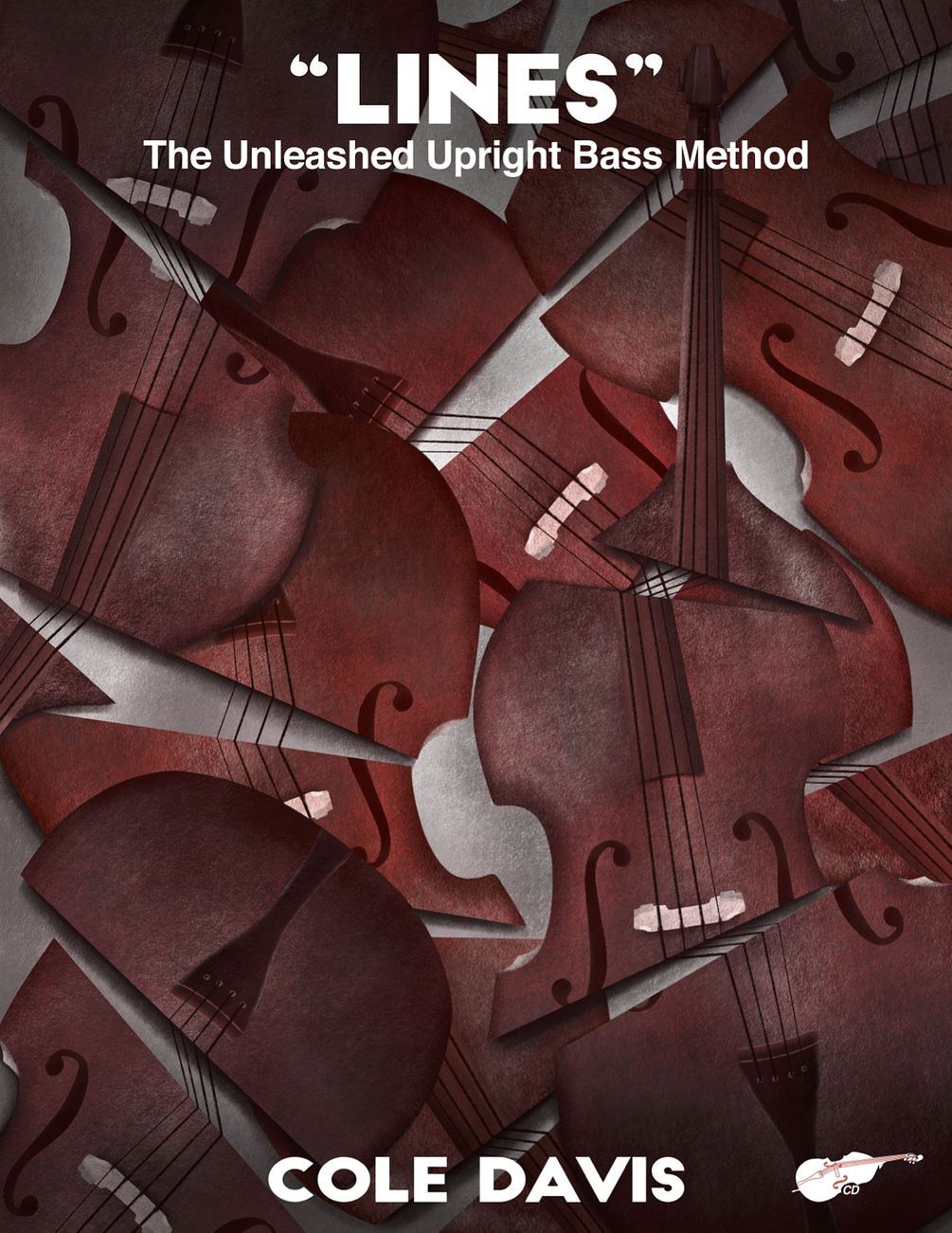 Cole Davis: "LINES" The Unleashed Upright Bass Method