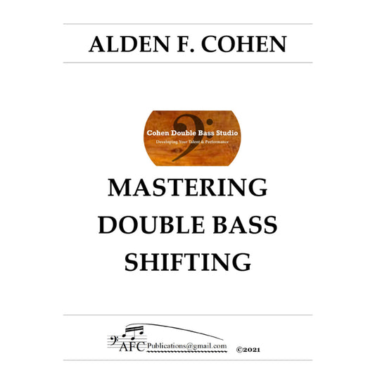 Mastering Double Bass Shifting by Alden F. Cohen