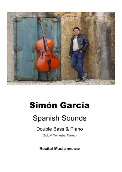 Simón García: Spanish Sounds for double bass & piano