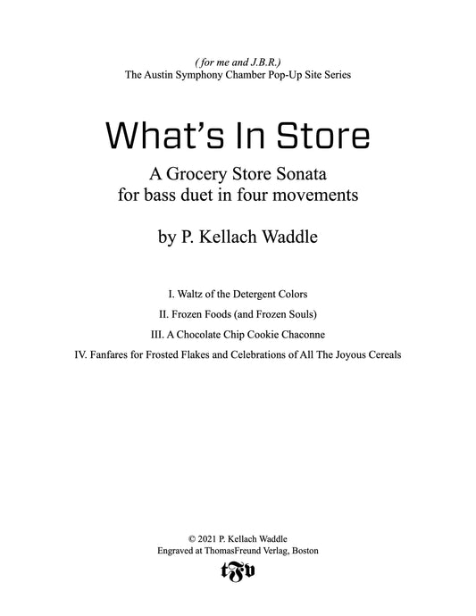 P. Kellach Waddle: What's In Store: A Grocery Store Sonata for bass duet in 4 Movements