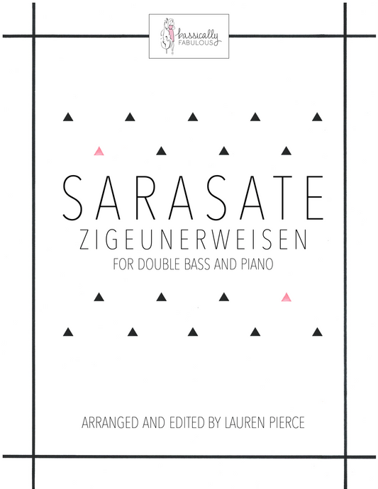 Sarasate: Zigeunerweisen for Double Bass and Piano (arr. by Lauren Pierce)
