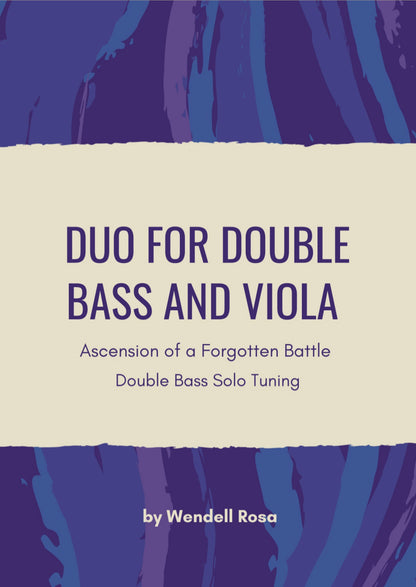 Wendell Rosa: Ascension of a Forgotten Battle, Duo for Double Bass and Viola