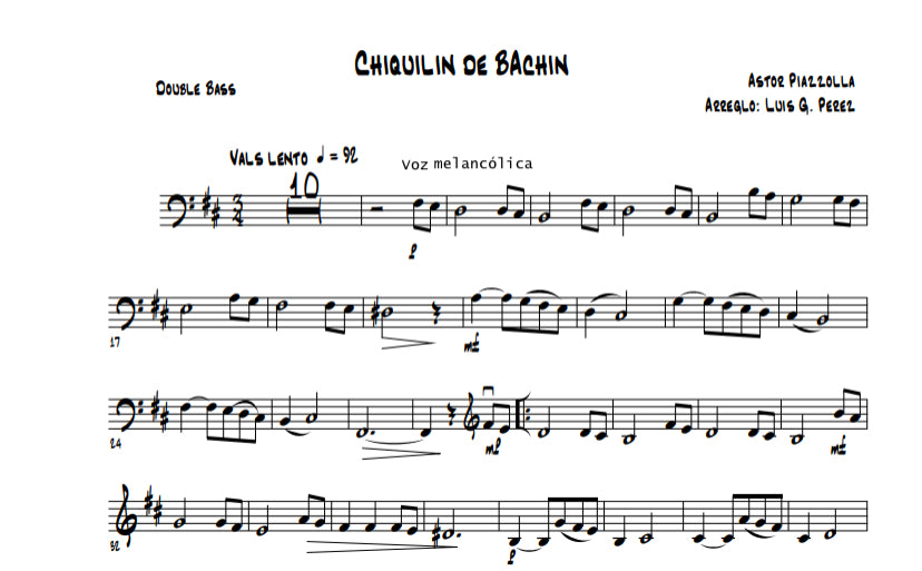 Astor Piazzolla: Chiquilin de Bachin for double bass and piano (arranged by Luis G. Pérez)